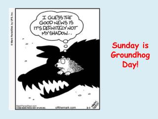 Sunday is Groundhog Day!