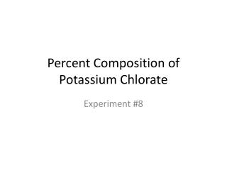 Percent Composition of Potassium Chlorate