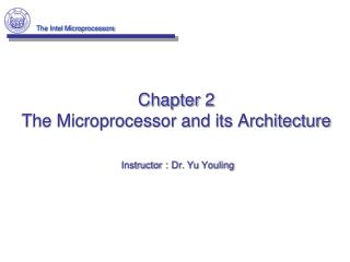 Chapter 2 The Microprocessor and its Architecture