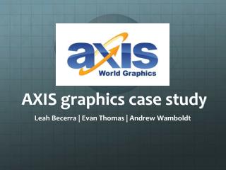 AXIS graphics case study