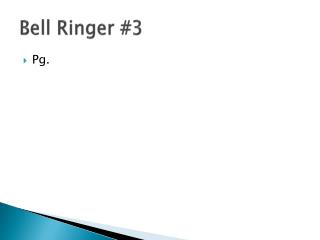 Bell Ringer #3
