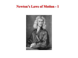 Newton’s Laws of Motion - 1