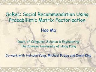 SoRec: Social Recommendation Using Probabilistic Matrix Factorization