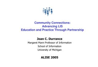 Community Connections: Advancing LIS Education and Practice Through Partnership
