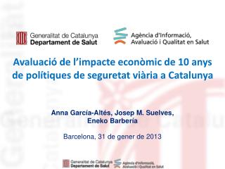 Avaluació de l’impacte econòmic de 10 anys de polítiques de seguretat viària a Catalunya