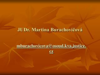 JUDr. Martina Burachovičová