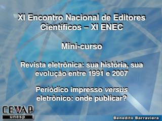 XI Encontro Nacional de Editores Científicos – XI ENEC Mini-curso