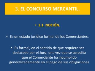3. EL CONCURSO MERCANTIL.