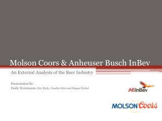 Molson Coors &amp; Anheuser Busch InBev
