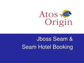 Jboss Seam &amp; Seam Hotel Booking