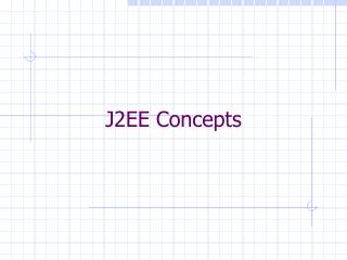 J2EE Concepts