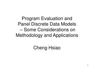 Essential Issues for Program Evaluation Panel Discrete Choice Models