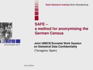 SAFE – a method for anonymising the German Census
