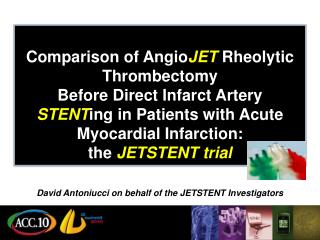 Comparison of Angio JET Rheolytic Thrombectomy