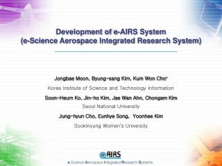 Development of e-AIRS System (e-Science Aerospace Integrated Research System)