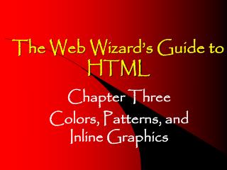 The Web Wizard’s Guide to HTML