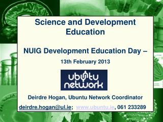 Science and Development Education NUIG Development Education Day –