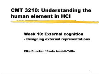 CMT 3210: Understanding the human element in HCI