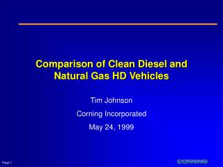 Comparison of Clean Diesel and Natural Gas HD Vehicles