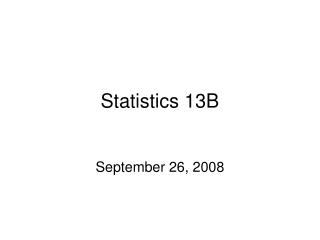 Statistics 13B
