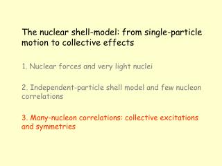 The nuclear shell-model: from single-particle motion to collective effects