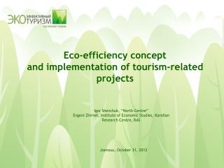 Eco - efficiency concept and implementation of tourism - related projects
