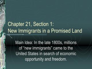 Chapter 21, Section 1: New Immigrants in a Promised Land