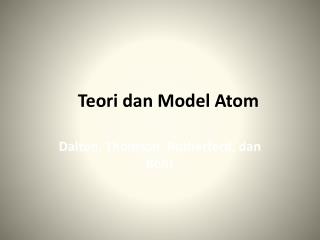 Teori dan Model Atom