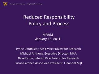 Reduced Responsibility Policy and Process