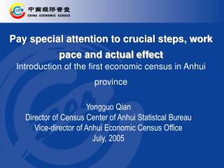 Yongguo Qian Director of Census Center of Anhui Statistcal Bureau