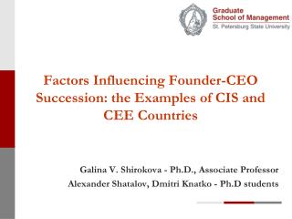 Factors Influencing Founder-CEO Succession: the Examples of CIS and CEE Countries