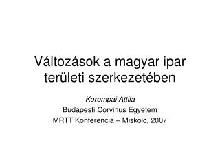 Változások a magyar ipar területi szerkezetében