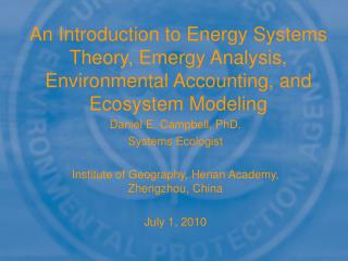 Daniel E. Campbell, PhD. Systems Ecologist