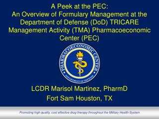 LCDR Marisol Martinez, PharmD Fort Sam Houston, TX