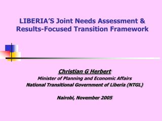 LIBERIA’S Joint Needs Assessment &amp; Results-Focused Transition Framework