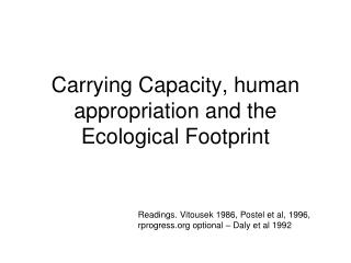 Carrying Capacity, human appropriation and the Ecological Footprint
