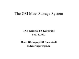 The GSI Mass Storage System