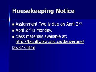 Housekeeping Notice