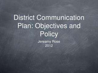 District Communication Plan: Objectives and Policy
