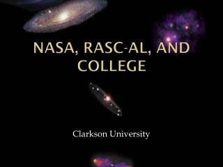 Nasa, RASC-AL, and College