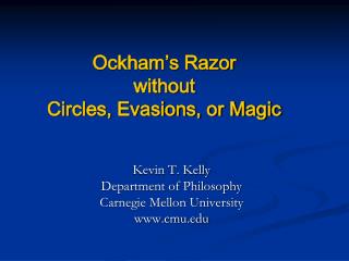 Ockham’s Razor without Circles, Evasions, or Magic