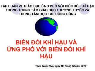 Thừa Thiên Huế, ngày 16 tháng 08 năm 2013
