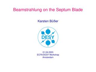 Beamstrahlung on the Septum Blade