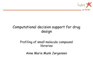 Computational decision support for drug design