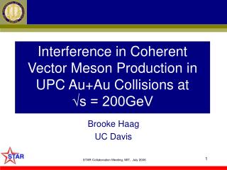 Interference in Coherent Vector Meson Production in UPC Au+Au Collisions at √s = 200GeV
