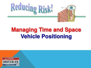 Managing Time and Space Vehicle Positioning