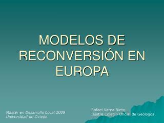 MODELOS DE RECONVERSIÓN EN EUROPA