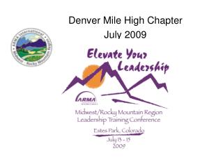 Denver Mile High Chapter July 2009