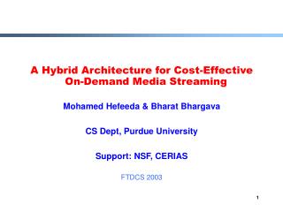 A Hybrid Architecture for Cost-Effective On-Demand Media Streaming