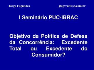 Jorge Fagundes jfag@unisys.br